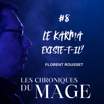 Le Karma existe-t-il ? - Chronique du mage #8 cover