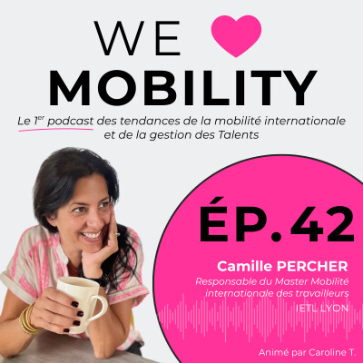 #42 Former les experts de la mobilité internationale de demain avec Camille Percher cover