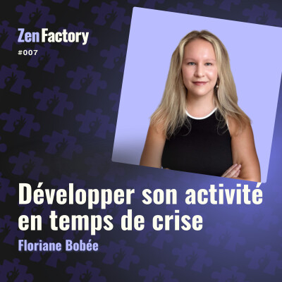 # 07 - Développer son activité en temps de crise : 4 réflexes à adopter - EPISODE SOLO cover