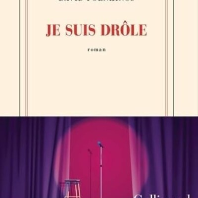 JE SUIS DROLE DE DAVID FOENKINOS N'EST PAS DROLE MAIS... cover
