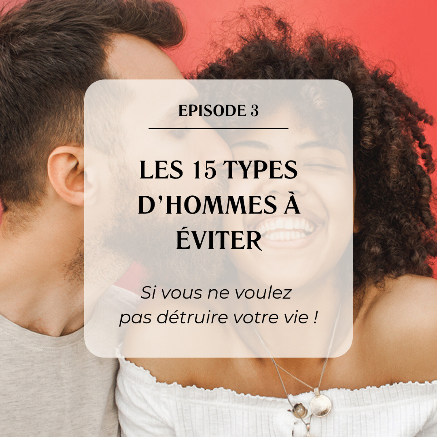 %233 Les 15 types d’hommes à éviter si vous ne voulez pas détruire votre vie