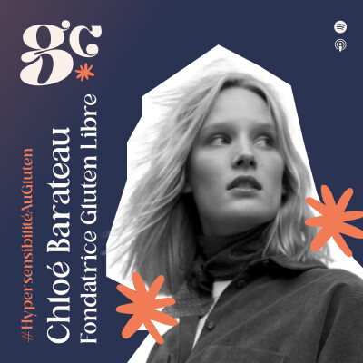 #11 - Chloé - Fondatrice de Gluten Libre, le blog et la carte collaborative du sans gluten cover