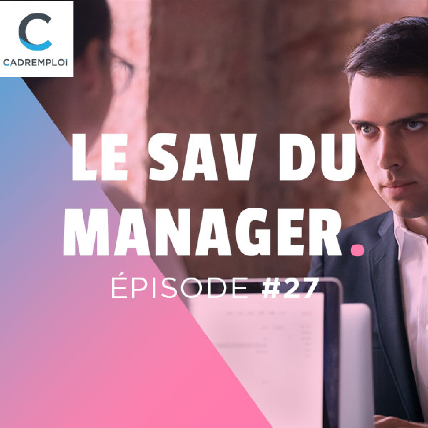 Le SAV du manager – Par Cadremploi