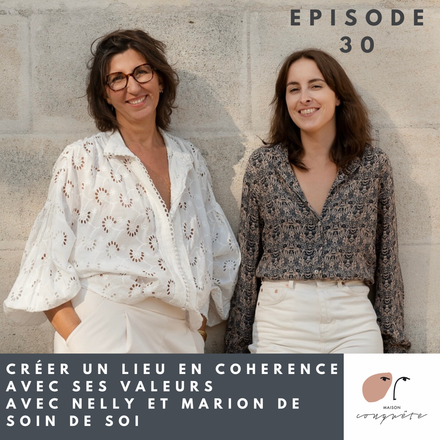 #30 : Créer un lieu en cohérence avec ses valeurs avec Nelly et Marion de la marque de cosmétique engagée Soin de soi episode artwork