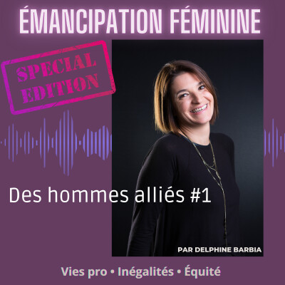 69. La solidarité masculine, ça se construit aussi - spécial hors série Des hommes alliés #1 cover