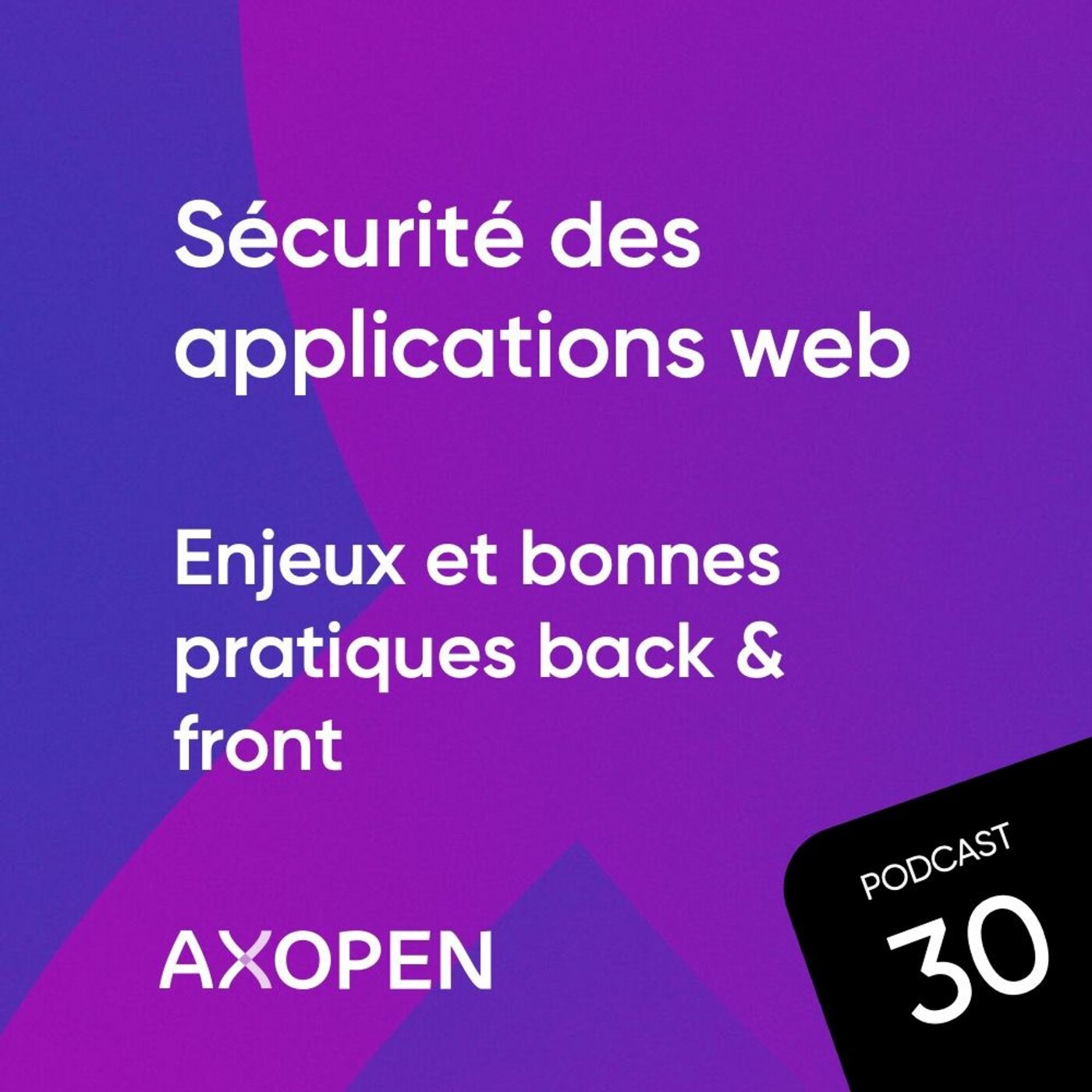 Sécurité des applications web : enjeux et bonnes pratiques back & front