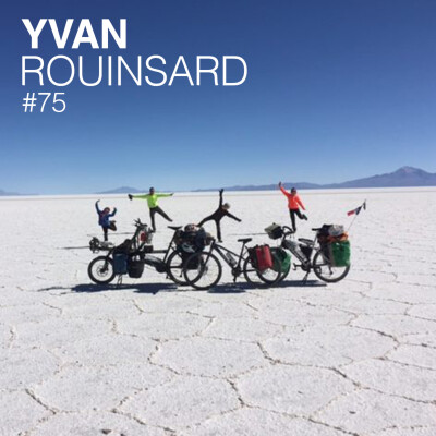 Episode 75 - Yvan Rouinsard - Voyager autour du monde en famille à vélo. cover