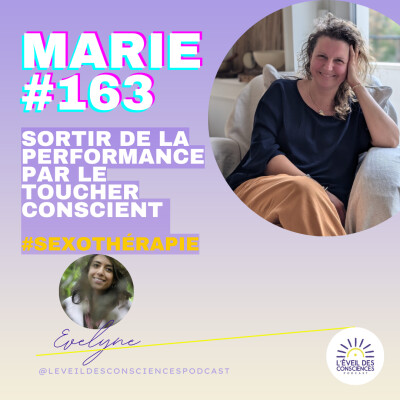 Sortir de la performance par le toucher conscient #sexothérapie- Marie #163 cover