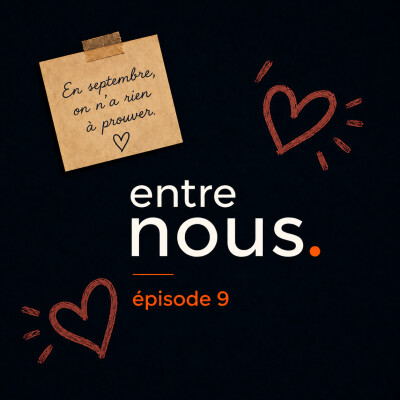 Entre nous. #9 — Pourquoi septembre nous met autant la pression cover