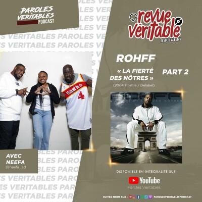 Rohff - La Fierté des Nôtres avec Neefa (Part.2) | Revue Veritable Albums cover