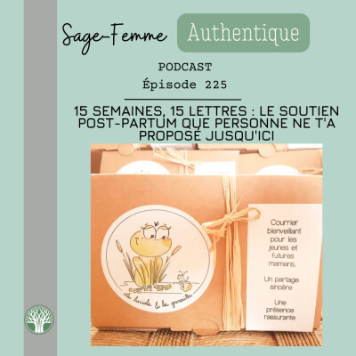 15 semaines, 15 lettres : le soutien post-partum que personne ne t'a proposé jusqu'ici EP225 cover