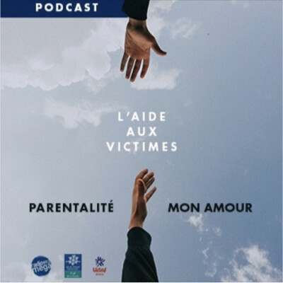 Parentalité Mon Amour #20 - Aide Aux Victimes cover