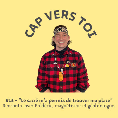 #13 - “Le sacré m’a permis de trouver ma place” - Rencontre avec Frédéric. cover