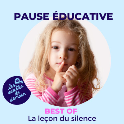 [BEST-OF] La leçon du silence : Pause Educative cover