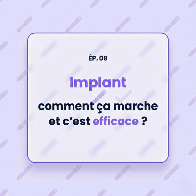 09 - Implant contraceptif : comment ça marche et pourquoi c’est si efficace cover