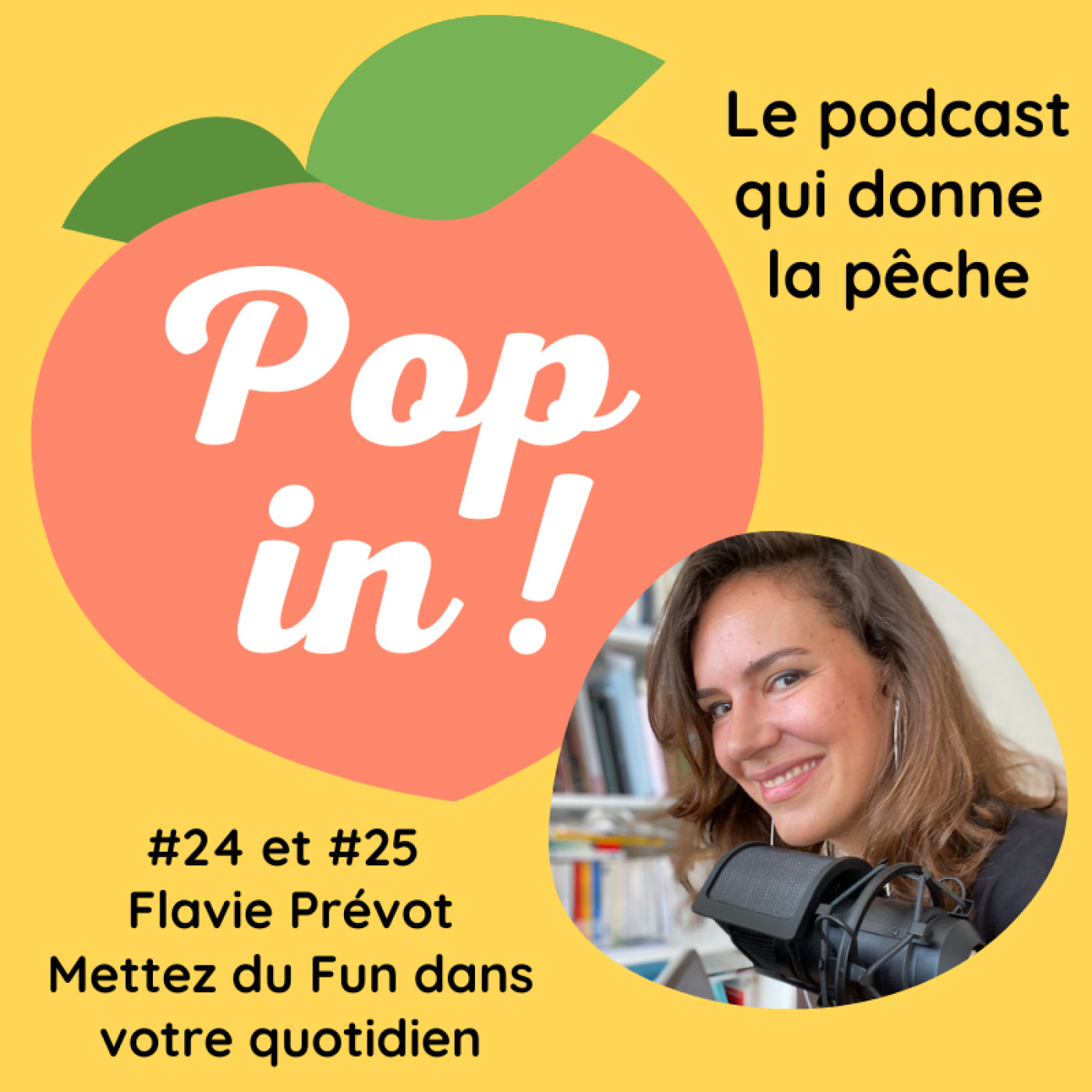 🎢Mettez du Fun dans votre quotidien - Flavie Prévot (#25) - partie 2/2
