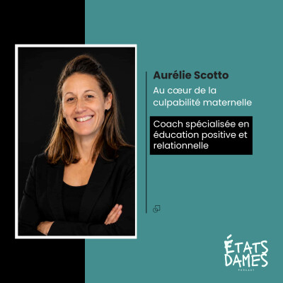Au cœur de la culpabilité maternelle avec Aurélie Scotto cover