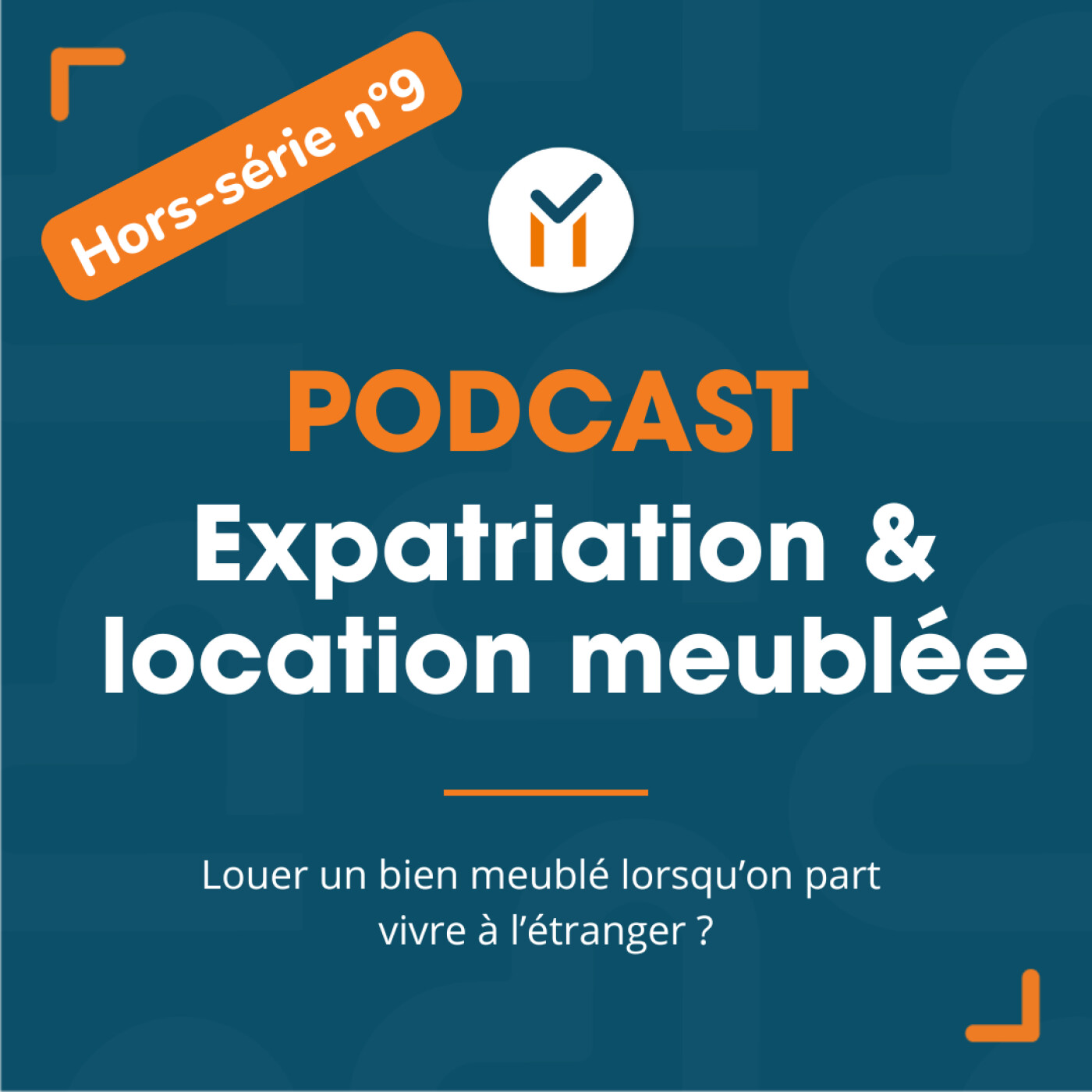 Hors-série n°9 - Expatriation et location meublée
