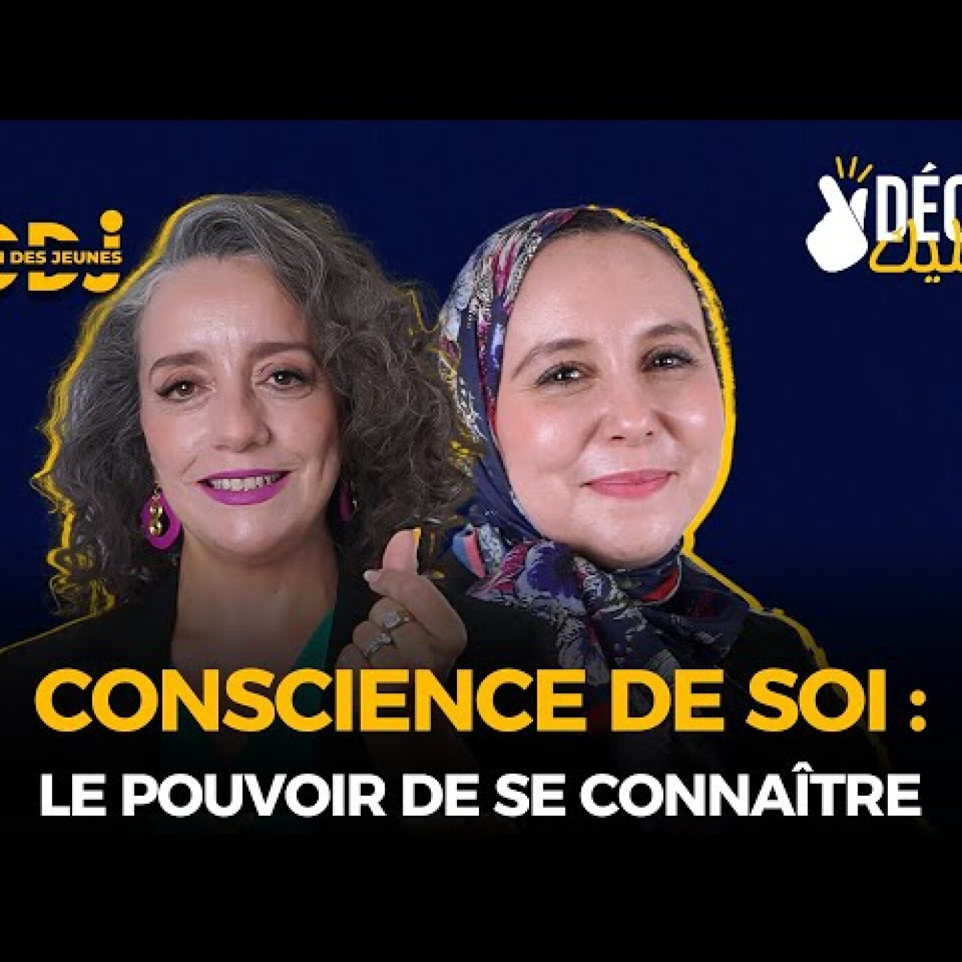 Conscience de soi : le pouvoir de se connaître.. Déclic avec Dr. Houda Terrab episode artwork