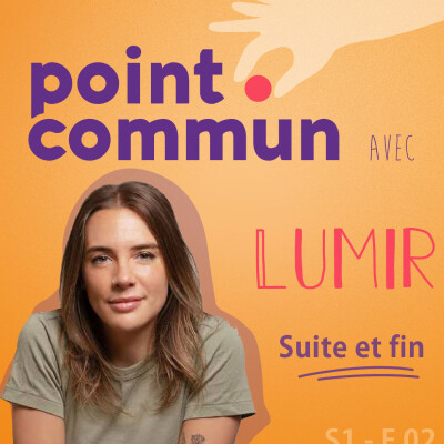 #2 Lumir : écrivaine et activiste - Le pouvoir du collectif cover