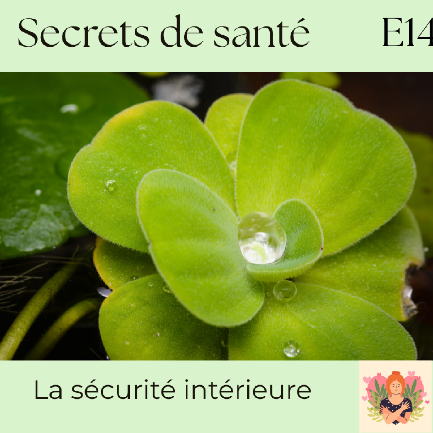 Prendre soin de l\'être, le podcast pour cultiver la santé holistique jour après jour