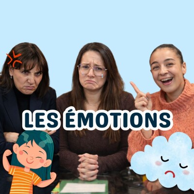 LES EMOTIONS : Pourquoi mon enfant réagit comme ça ? cover