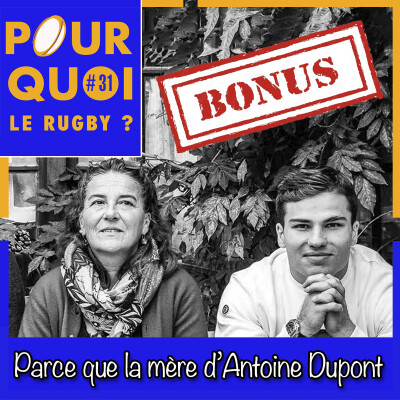 Bonus / Parce que la mère d'Antoine Dupont cover
