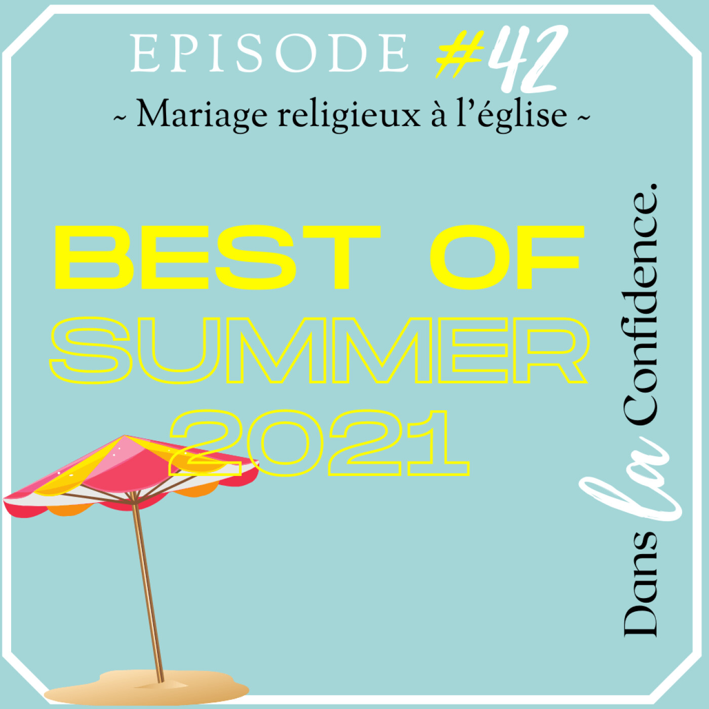 Podcast MARIAGE - Dans la Confidence