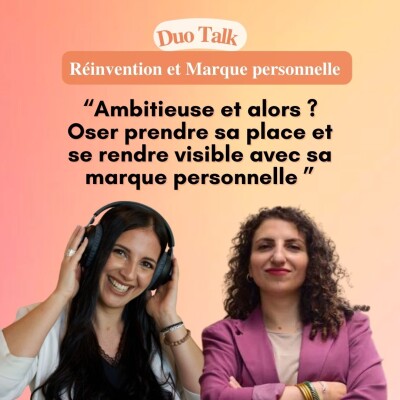 Ambitieuse, et alors ? Prendre sa place, être visible et incarner sa marque personnelle avec Marina Movsissian cover