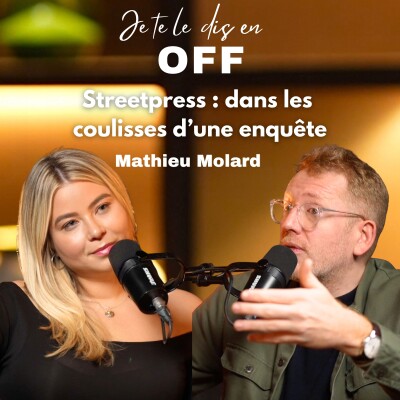 Mathieu Molard : StreetPress, dans les coulisses d'une enquête cover