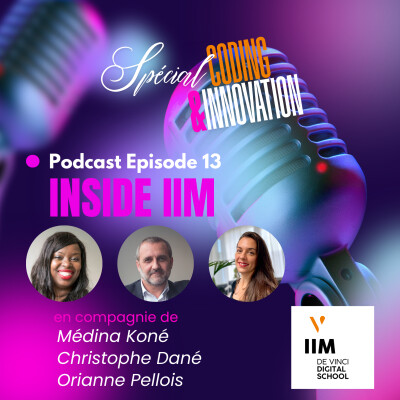 Inside IIM Digital School 🎙️ Episode 13 - Spécial Coding & Innovation @ IIM avec Orianne Pellois cover