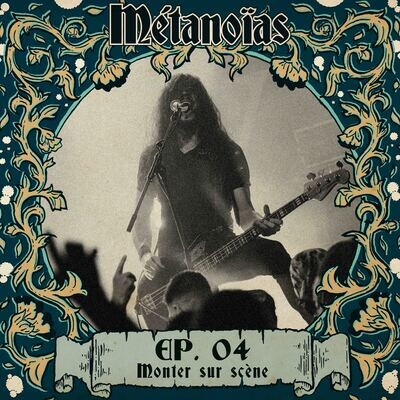 Métanoïas S1 E04 - Qui est-on quand on monte sur scène? cover