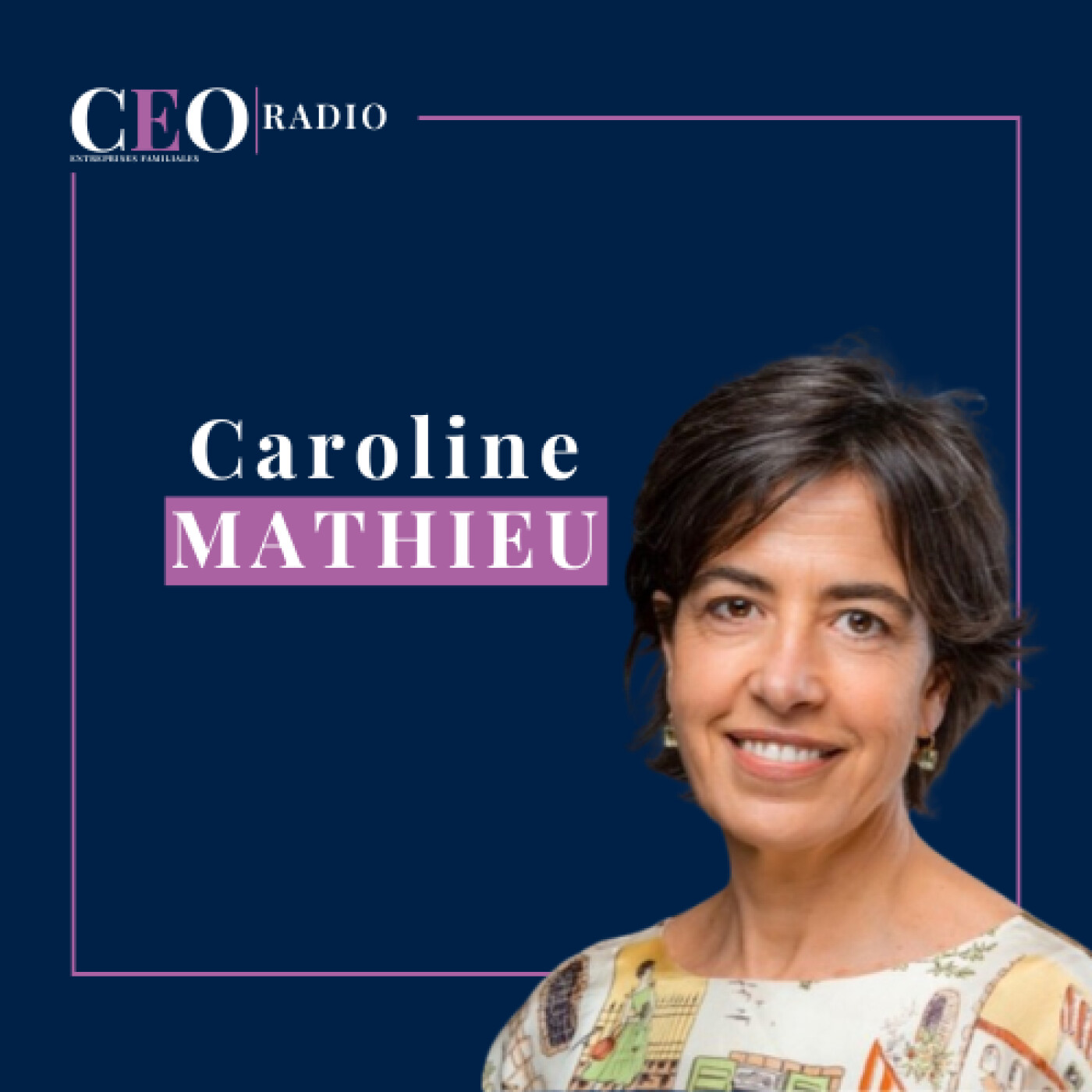 Family Business Network France : Transmettre pour pérenniser | Caroline Mathieu, Déléguée Générale de Family Business Network France