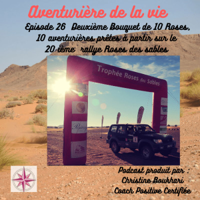 Episode 26 Deuxième bouquet de 10 roses partantes pour le 20  ieme rallye roses des sabels cover