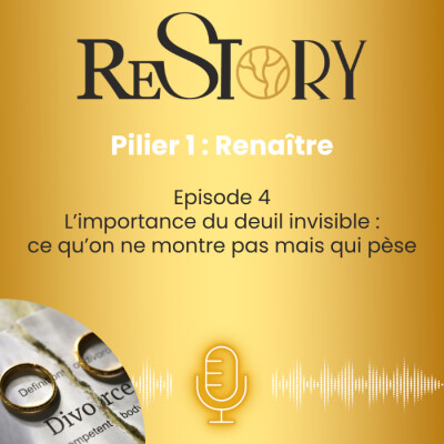 Ep. 4 - RENAITRE - Accepter les deuils invisibles après une séparation : Un chemin vers la transformation personnelle cover