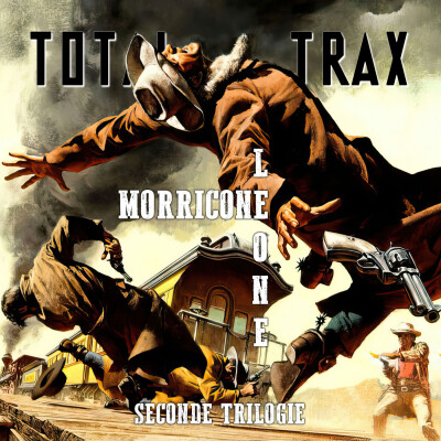 Ennio Morricone / Sergio Leone – Seconde Trilogie cover