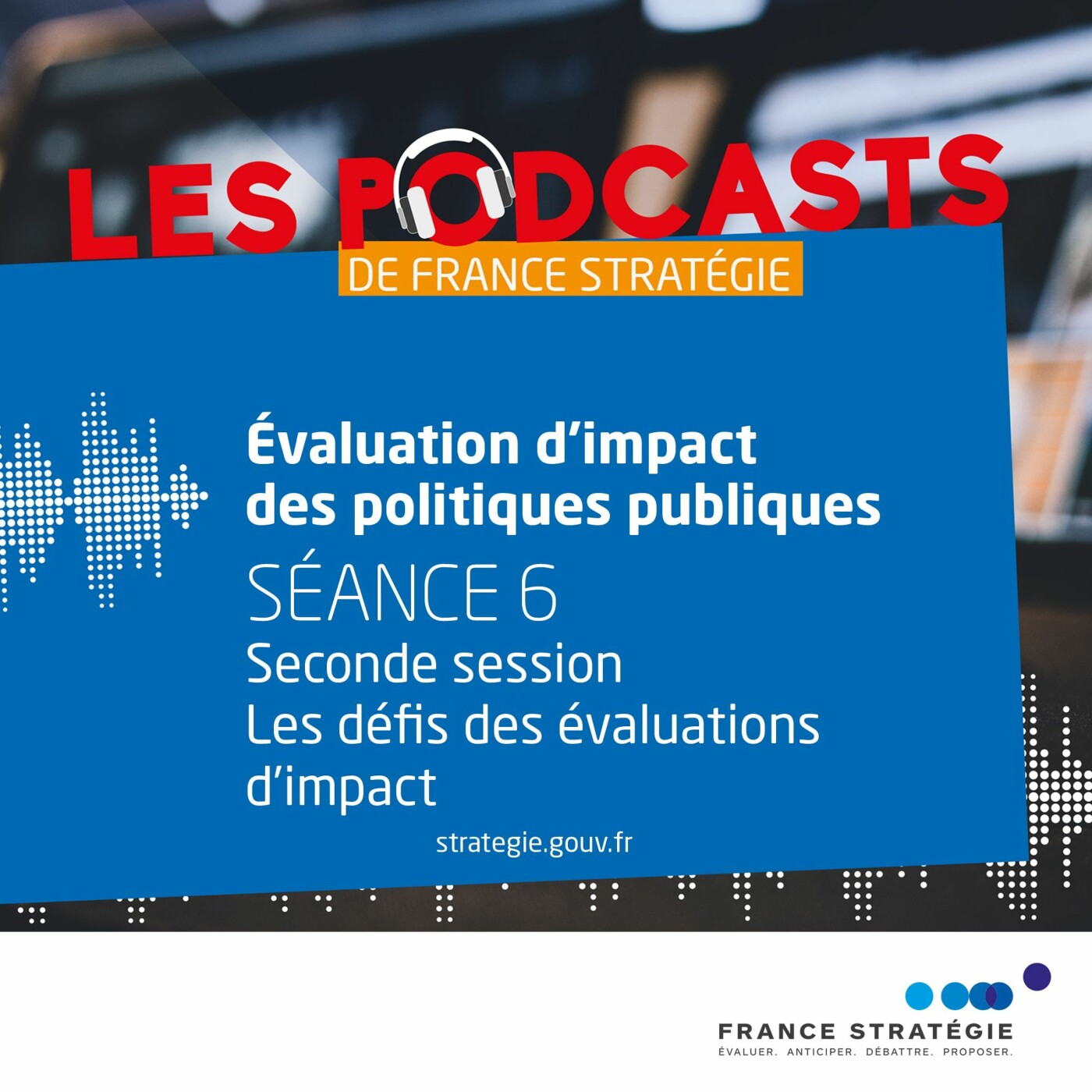Évaluation d'impact des politiques publiques - Quels sont les défis de l’évaluation d’impact ? 2/2