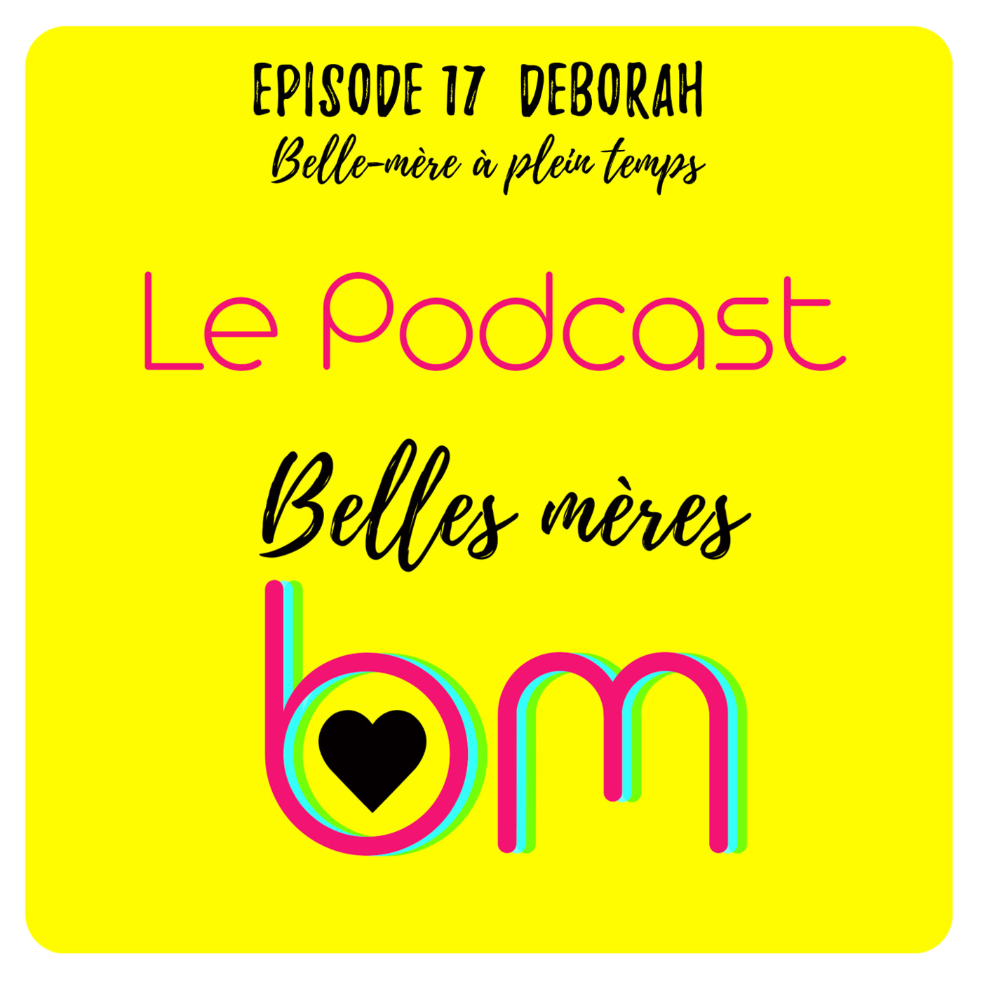 Episode 17 : Deborah