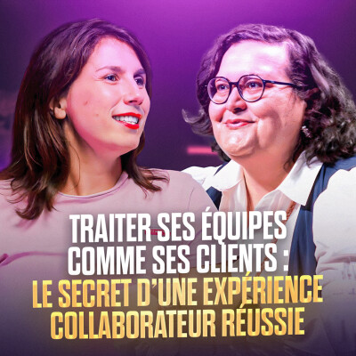 19. Traiter ses équipes comme ses clients : le secret d'une expérience collaborateur réussie avec Séverine Loureiro cover