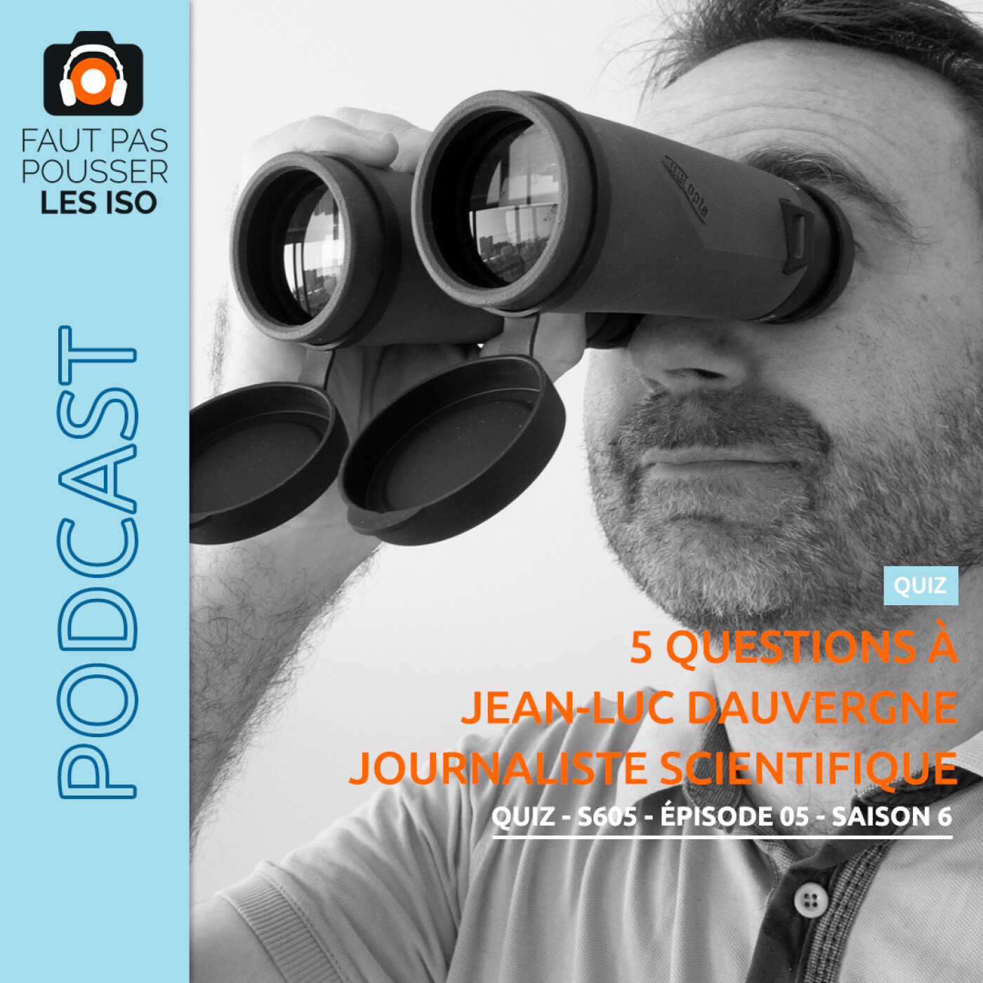 QUIZ - S605 - 5 questions à Jean-Luc Dauvergne, spécialiste des jumelles