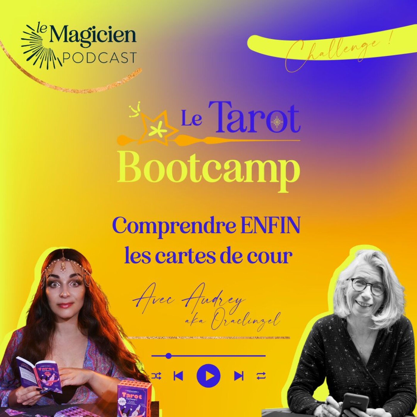 { Challenge Tarot Bootcamp }  Audrey Sebti : Comprendre ENFIN  les cartes de cour !