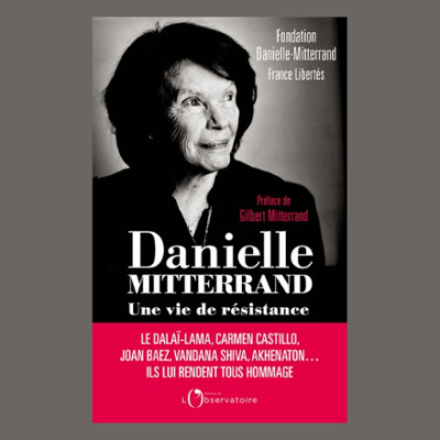 Gilbert Mitterrand - Danielle Mitterrand, une vie de résistance cover