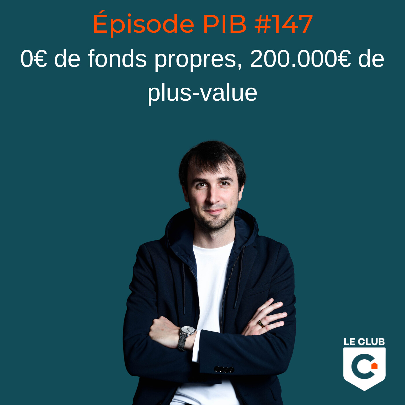 0€ de fonds propres, 200.000€ de plus-value #147 episode artwork