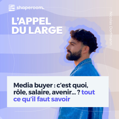 Media buyer : c’est quoi, rôle, salaire, avenir… ? tout ce qu’il faut savoir cover