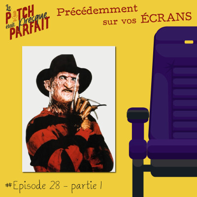 28A - LE PODCAST QUE FREDDY A CONSTRUIT - PRÉCÉDEMMENT SUR VOS ÉCRANS cover