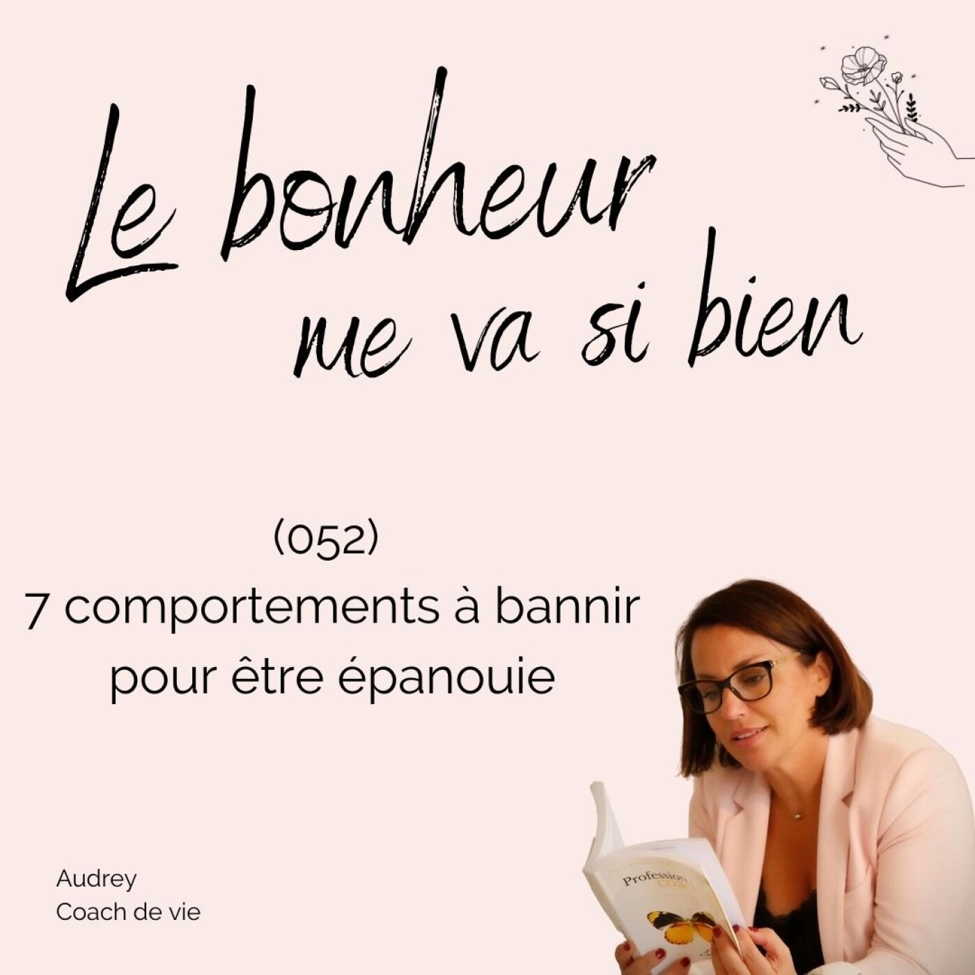 (052) 7 comportements à bannir pour être épanouie episode artwork