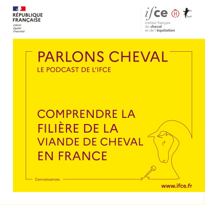 Ép. 80 | Comprendre la filière de la viande de cheval en France - Céline Vial & Xavier Dornier cover