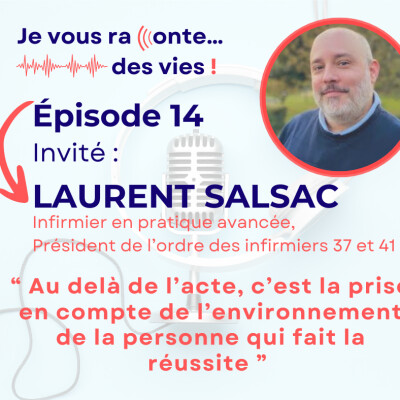 ÉPISODE 14 - Laurent SALSAC - Infirmier en pratique avançée cover