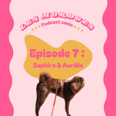 Episode 7 : Saphira et Aurélie cover