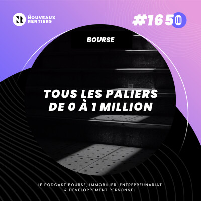 #165 Tous les paliers de 0 à 1 million en bourse (et ce qui change à chacun) cover